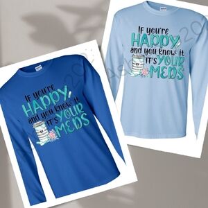 If You're Happy Graphic Long Sleeve Tee Shirt